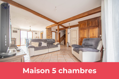 MAISON 5 CHAMBRES